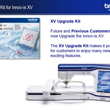 Brother Innov-is XV Upgrade Kit 1 (XVUPG1) & Upgrade Kit 2 (XVUGK2)